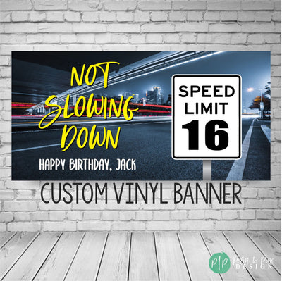 16th birthday banner with speed limit sign