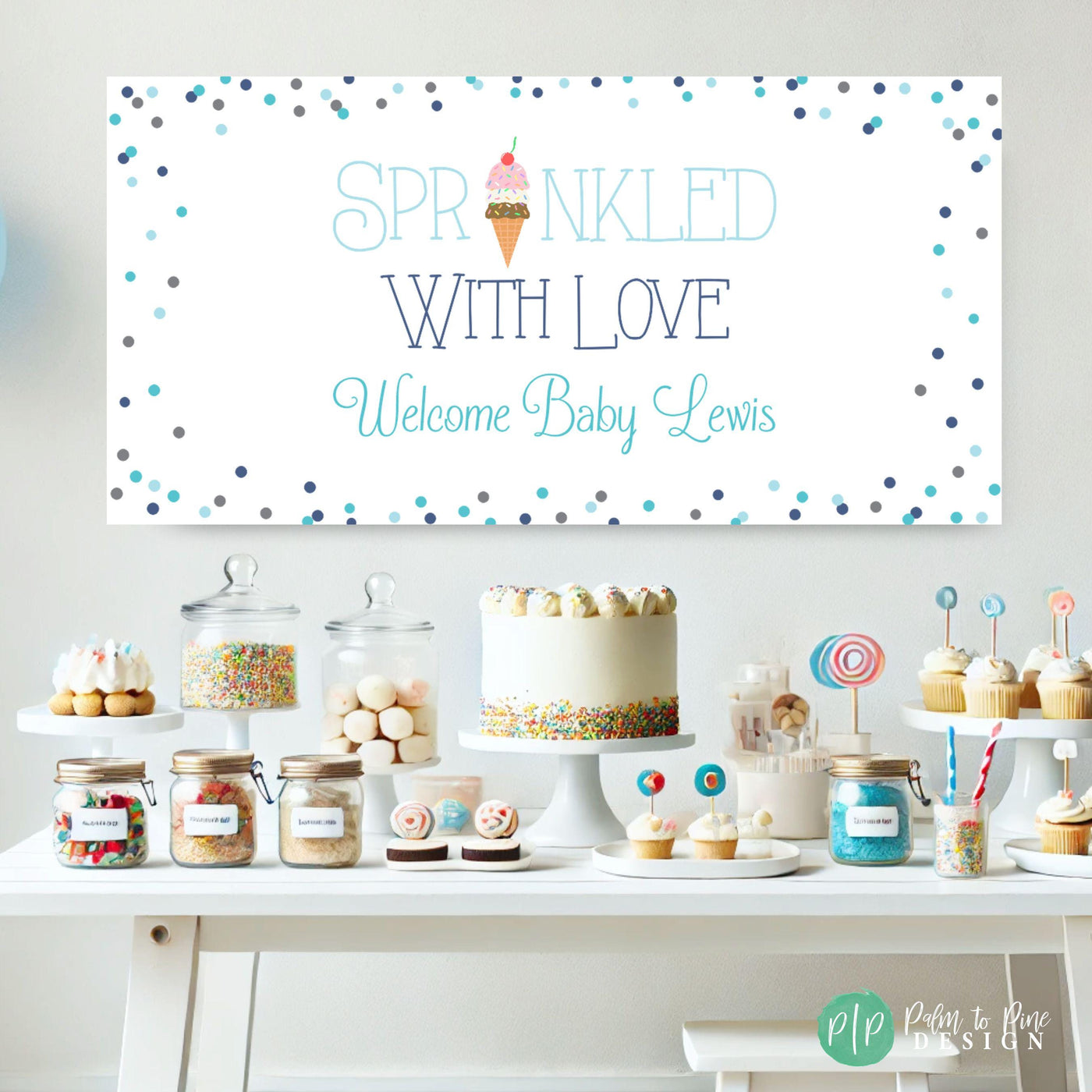 Sprinkled with Love Baby Shower Welcome Banner for boy baby shower featuring a  ice cream cone and a border of pastel blue sprinkles in front of a dessert table