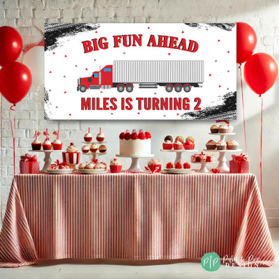 Boys Semi Truck Birthday Decorations with personalized banner in front of red and white themed dessert table