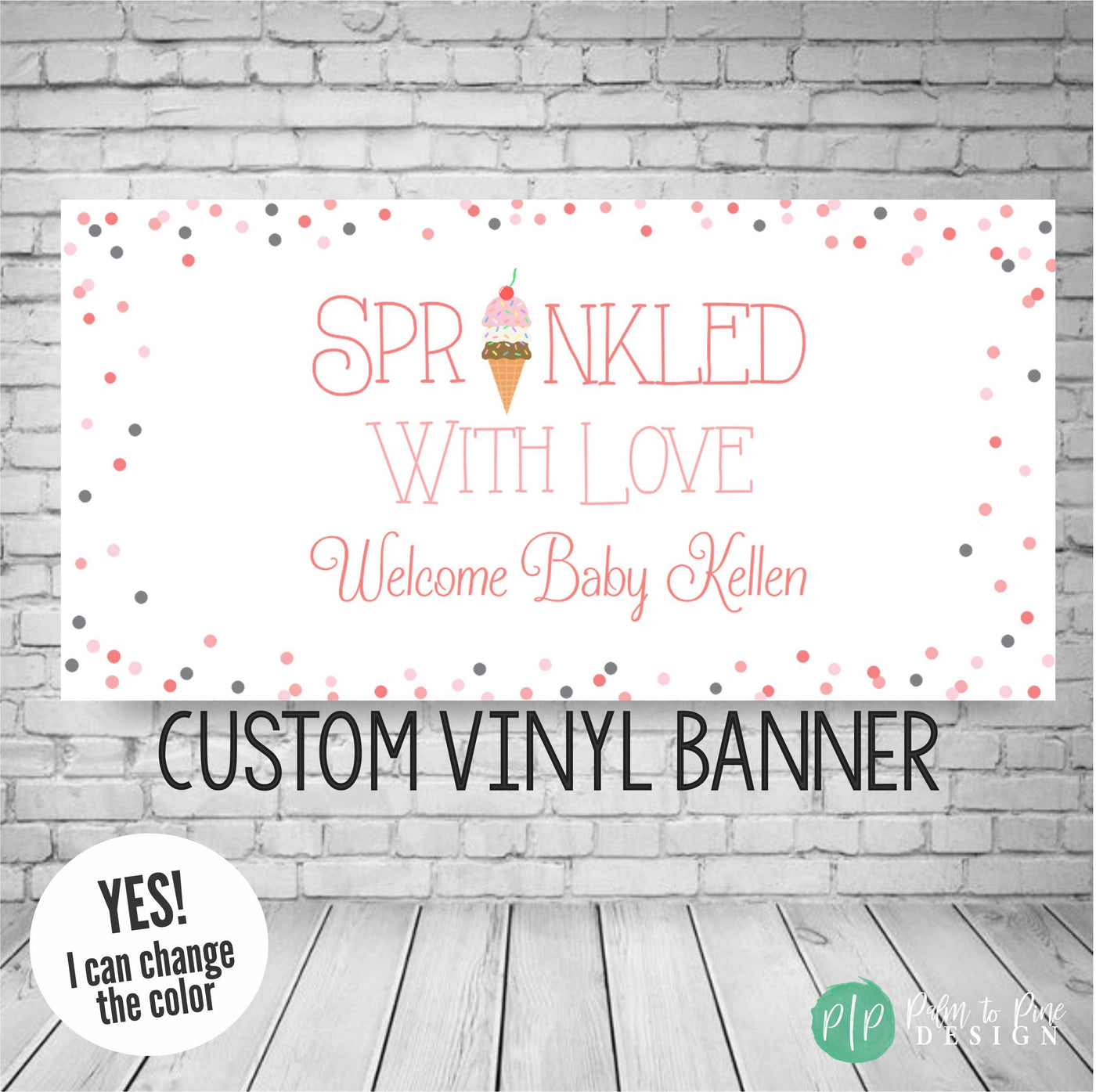 sprinkled with love baby shower welcome banner for girls with an ice cream cone and pink dots around the border