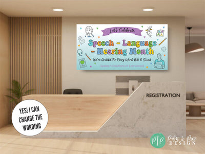 Better Hearing and Speech Month  custom banner in therapy office reception