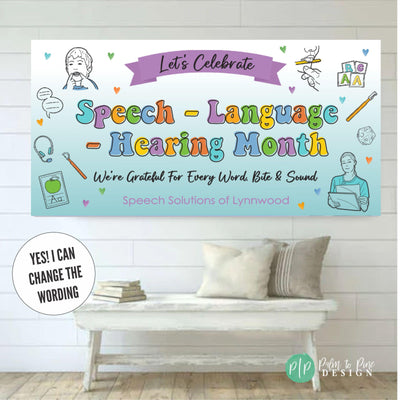 Better Hearing and Speech Month sign with therapy-themed graphics and personalized text in colorful design