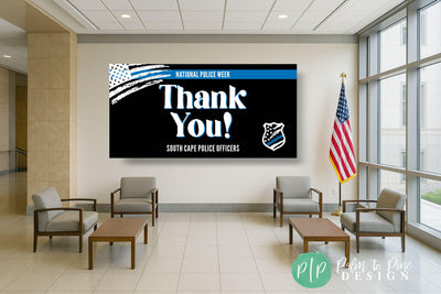 Police Officer Thank You Banner in lobby of federal building. Banner includes a grunge American flag and thin blue line police officer badge