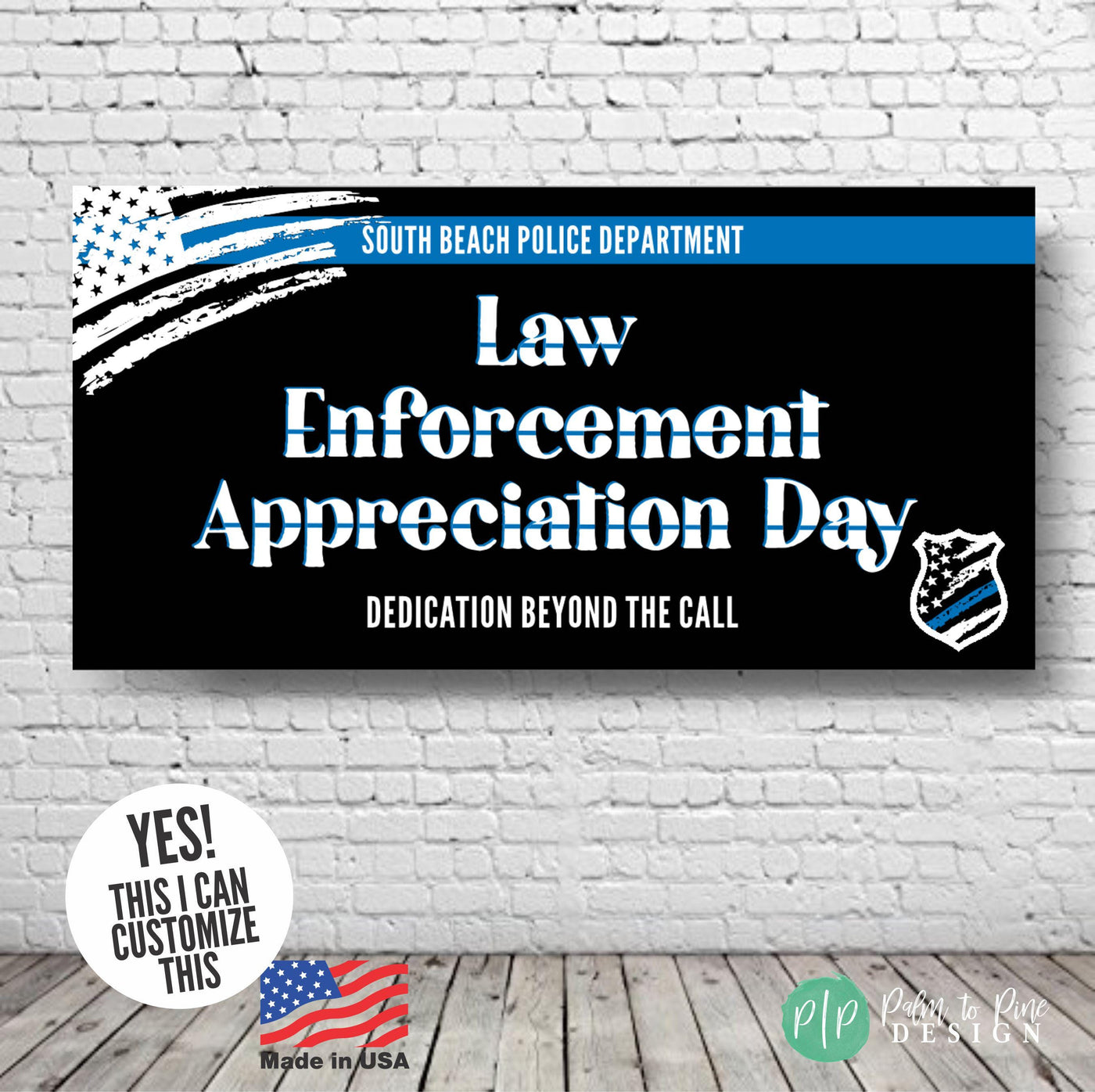 Personalized Law Enforcement Appreciation Sign with thin blue line, badge and American Flag