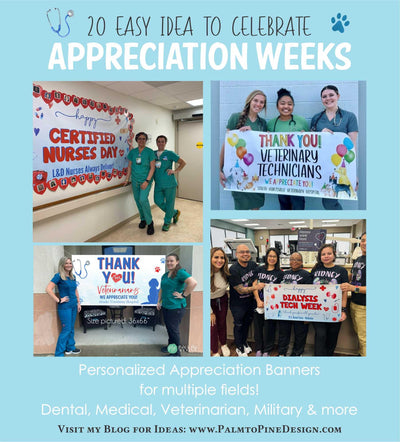20 Easy Ideas to celebrate appreciation weeks with pictures of hospital and veterinary employees holding banners