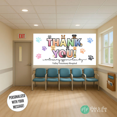 Custom vinyl banner for Veterinarian Appreciation Day featuring dogs, cats, rabbit, and paw prints with rainbow thank you message in veterinary waiting room