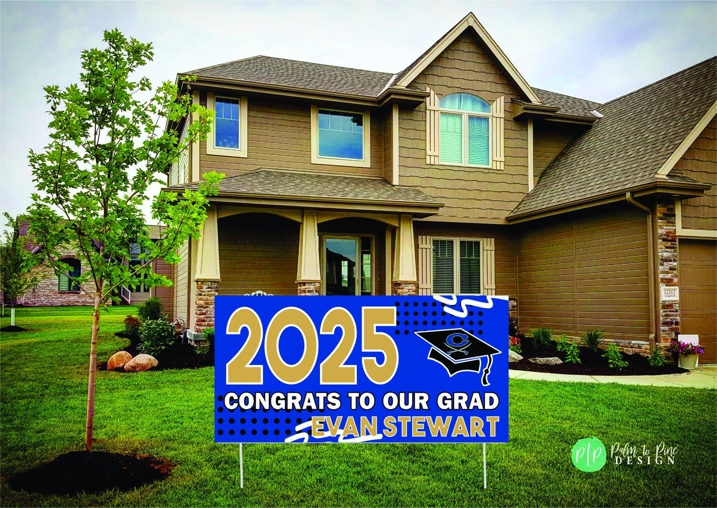 High School Graduation Yard Banner for class of 2025 in front yard