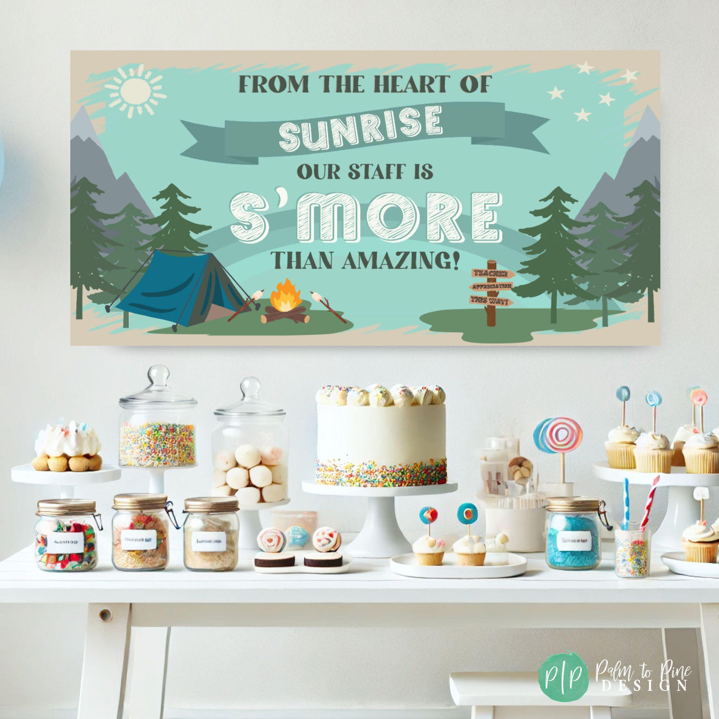 our staff is smore than amazing camping themed teacher appreciation backdrop in front of a dessert table