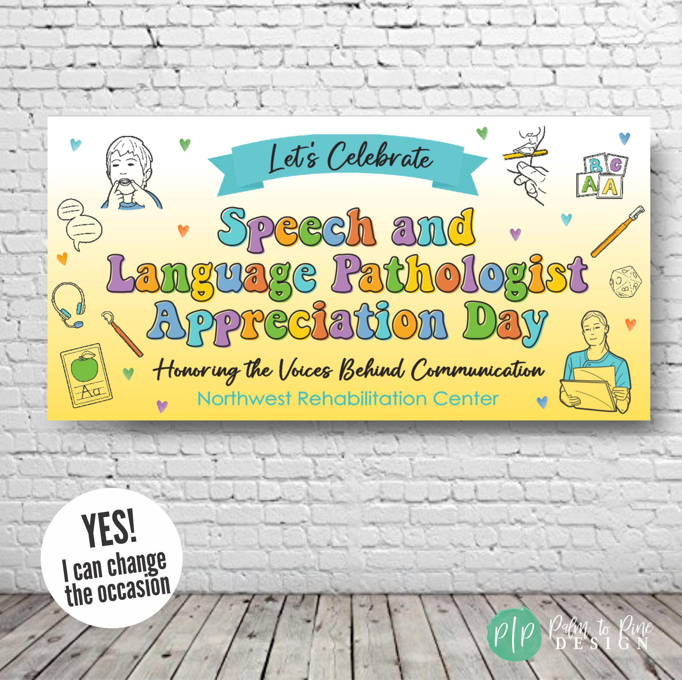 Decorative vinyl banner for SLP appreciation featuring clipart of speech therapy tools and rainbow block lettering
