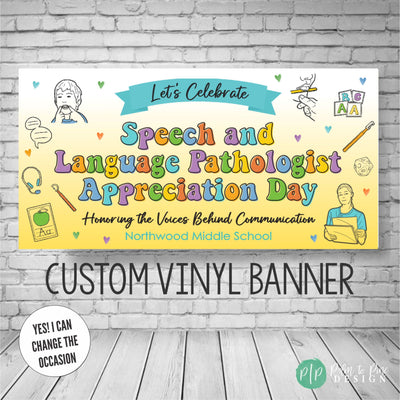 Custom vinyl banner for Speech-Language Pathologist Appreciation Day (SLP Appreciation) with colorful text, SLP graphics, and a thank-you message