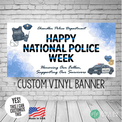 Happy National Police Week banner featuring watercolor police-themed illustrations, including a vest, badge, patrol car, handcuffs, and thin blue line accents. Personalized Text reads: ‘(City Name) Police Department – Happy National Police Week – Honoring Our Fallen, Supporting Our Survivors.’