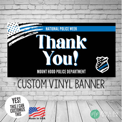 National Police Week Appreciation Banner with thin blue line flag and police badge and custom thank you message and personalized with police department name