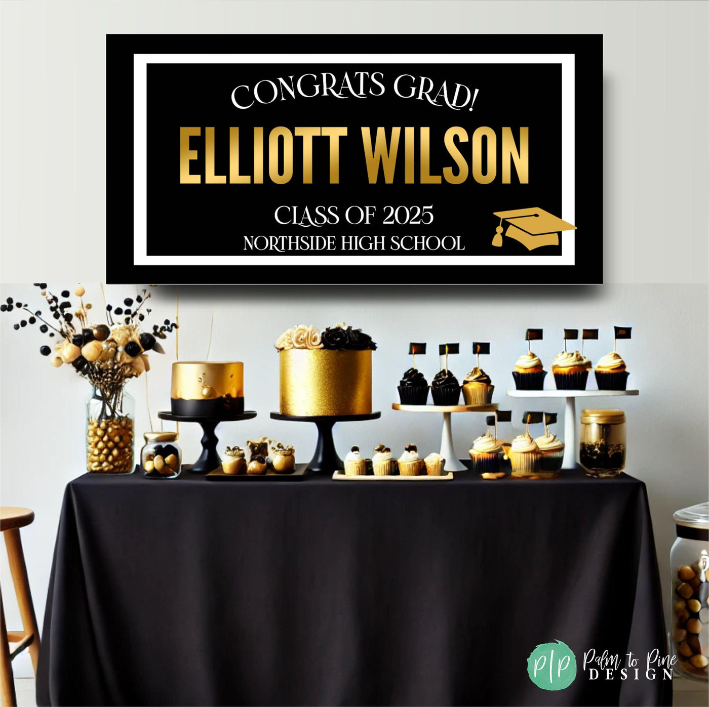 Modern graduation party banner featuring &quot;Congrats Grad,&quot; Class of 2025, student name, and school, with a sleek black and white border and gold accents in front of an elegant gold and black dessert table.