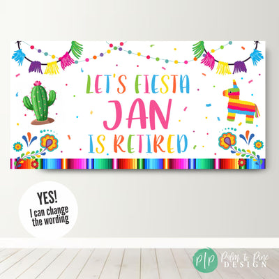 custom let&#39;s fiesta vinyl banner for retirement party