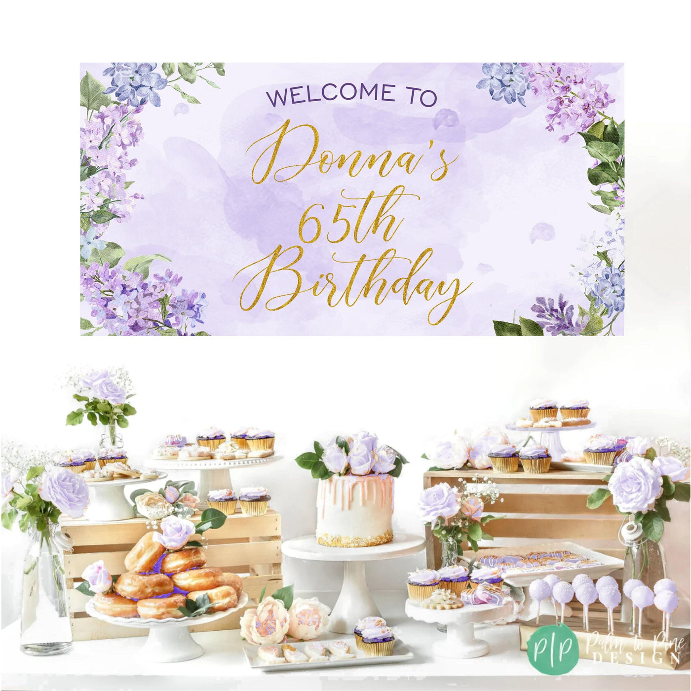 Purple birthday banner with watercolor lilac flowers, perfect for a feminine adult celebration in front of dessert table