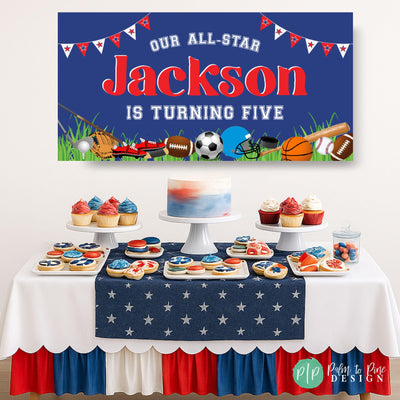 Custom All-Star sports party banner with name and age, bunting, and sports graphics used as backdrop for a dessert table at a boy’s birthday celebration