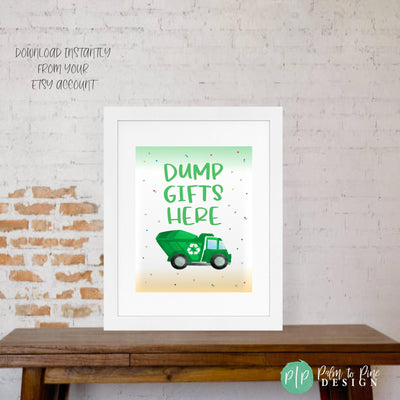 trash truck birthday sign for garbage themed birthday that reads &quot;dump gifts here&quot;