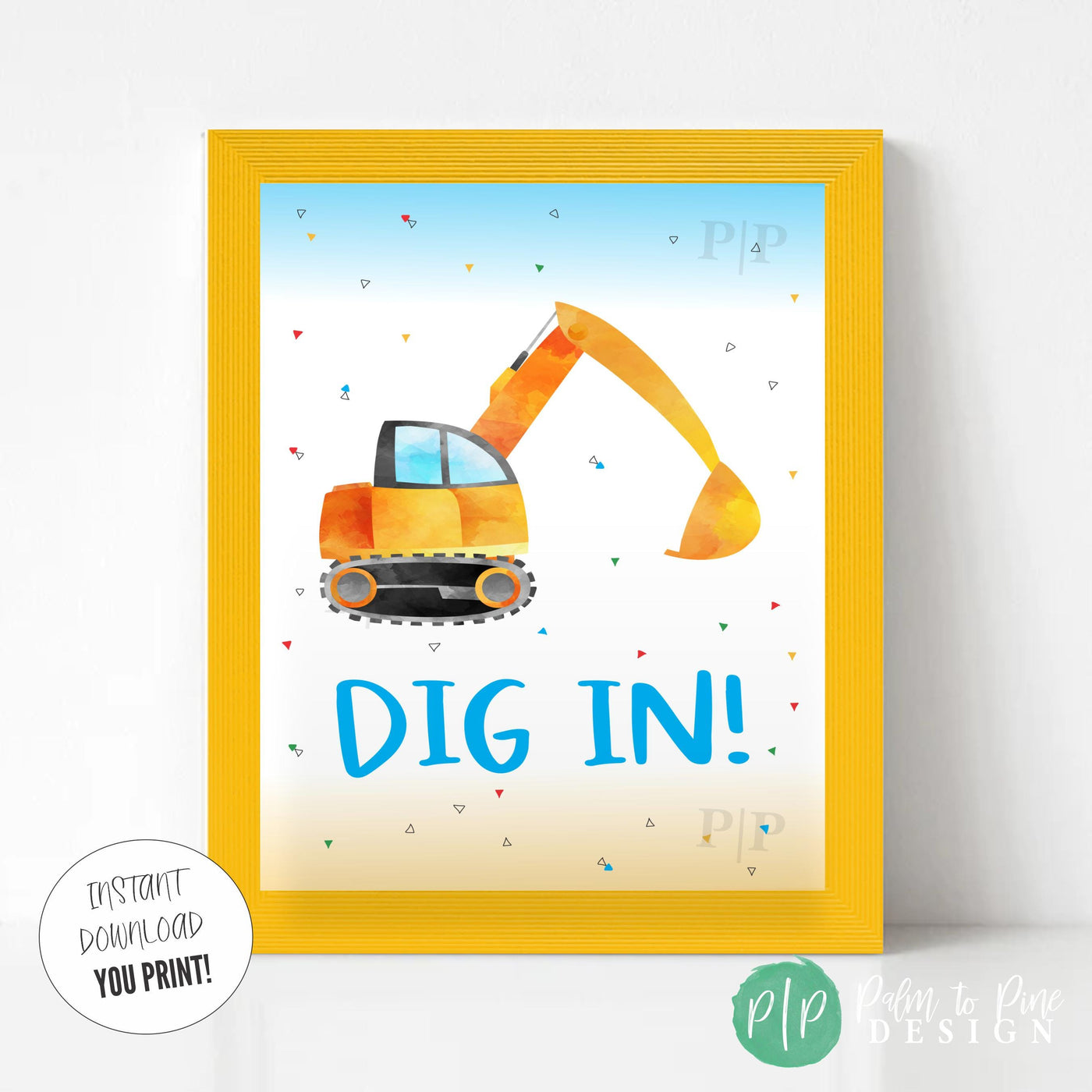 Dig In Food Table Sign for Construction or Things that Go Party with an excavator and gradient blue and yellow backgroun