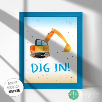 Dig In Food Table Sign for Construction or Things that Go Party with an excavator in a blue picture frame