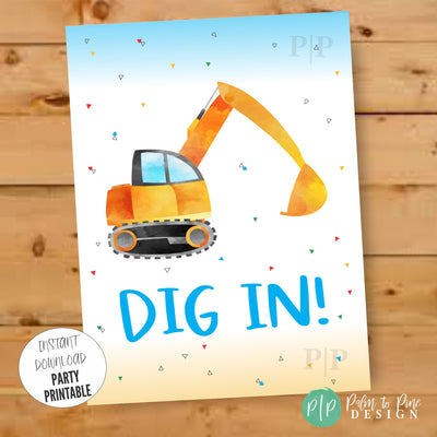 Dig In Excavator Sign for Boys Construction Birthday Party