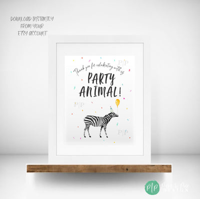 Thank You for Celebrating With Us Party Animal Birthday Sign