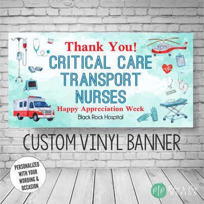 Critical Care Transport Nurse Banner, Personalized Appreciation Sign for Air & Ground Transport Nurses