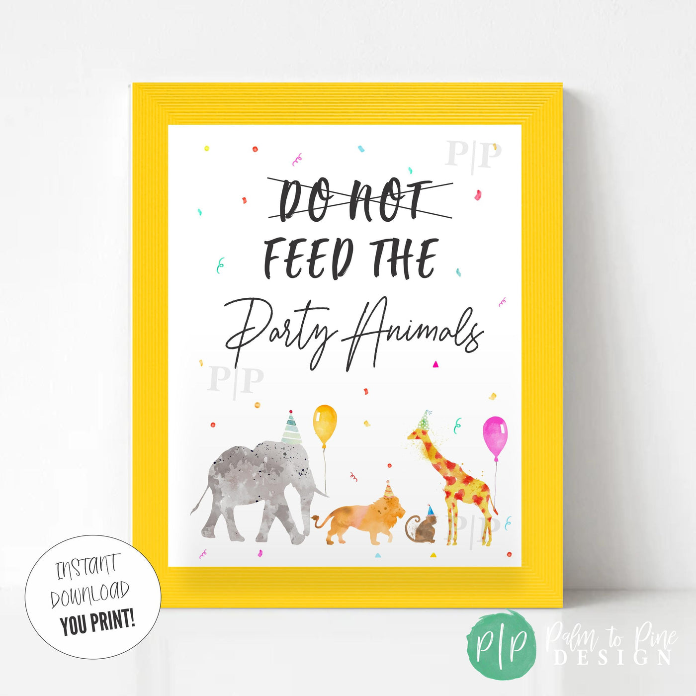 Printable jungle safari birthday sign reading Do Not Feed the Party Animals, featuring cute animals in party hats with balloons and colorful confetti