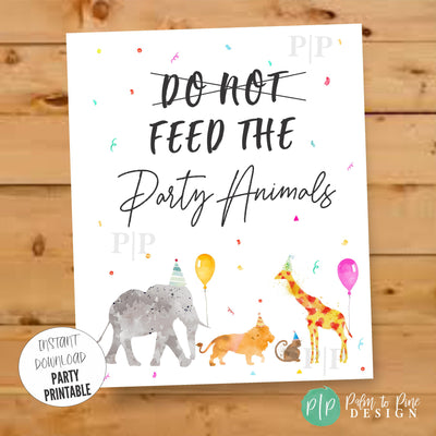Do Not Feed the Party Animals sign with elephant, lion, monkey, and giraffe in party hats holding balloons, set against a rainbow confetti background