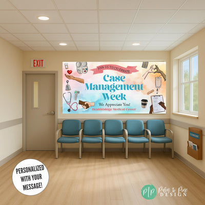Custom medical appreciation banner for case managers, nurses, and social workers, perfect for hospital events