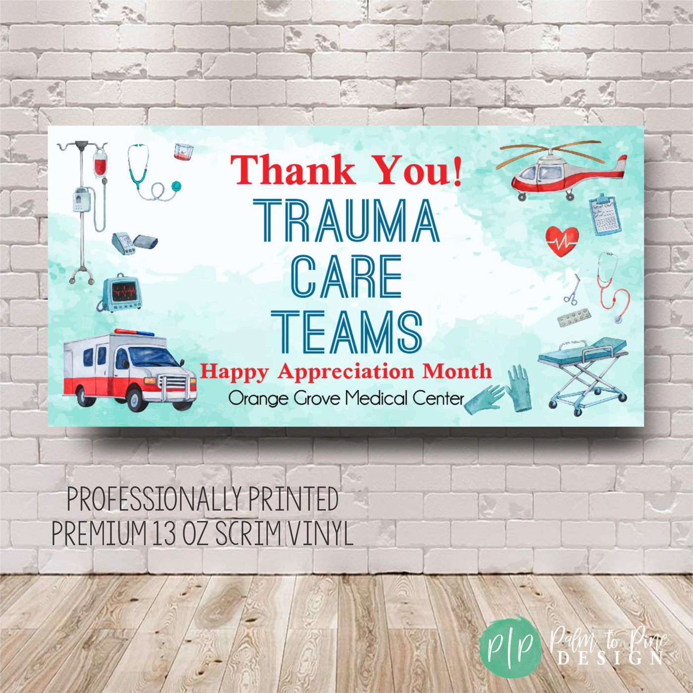 Trauma team appreciation banner with personalized hospital name