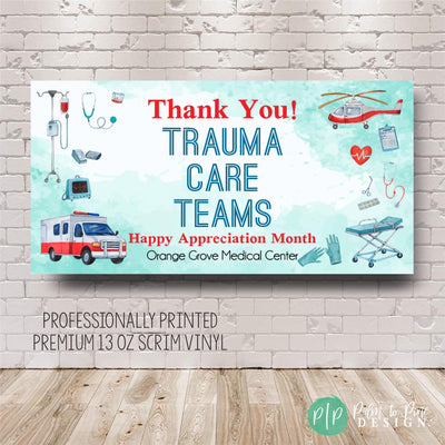 Trauma team appreciation banner with personalized hospital name