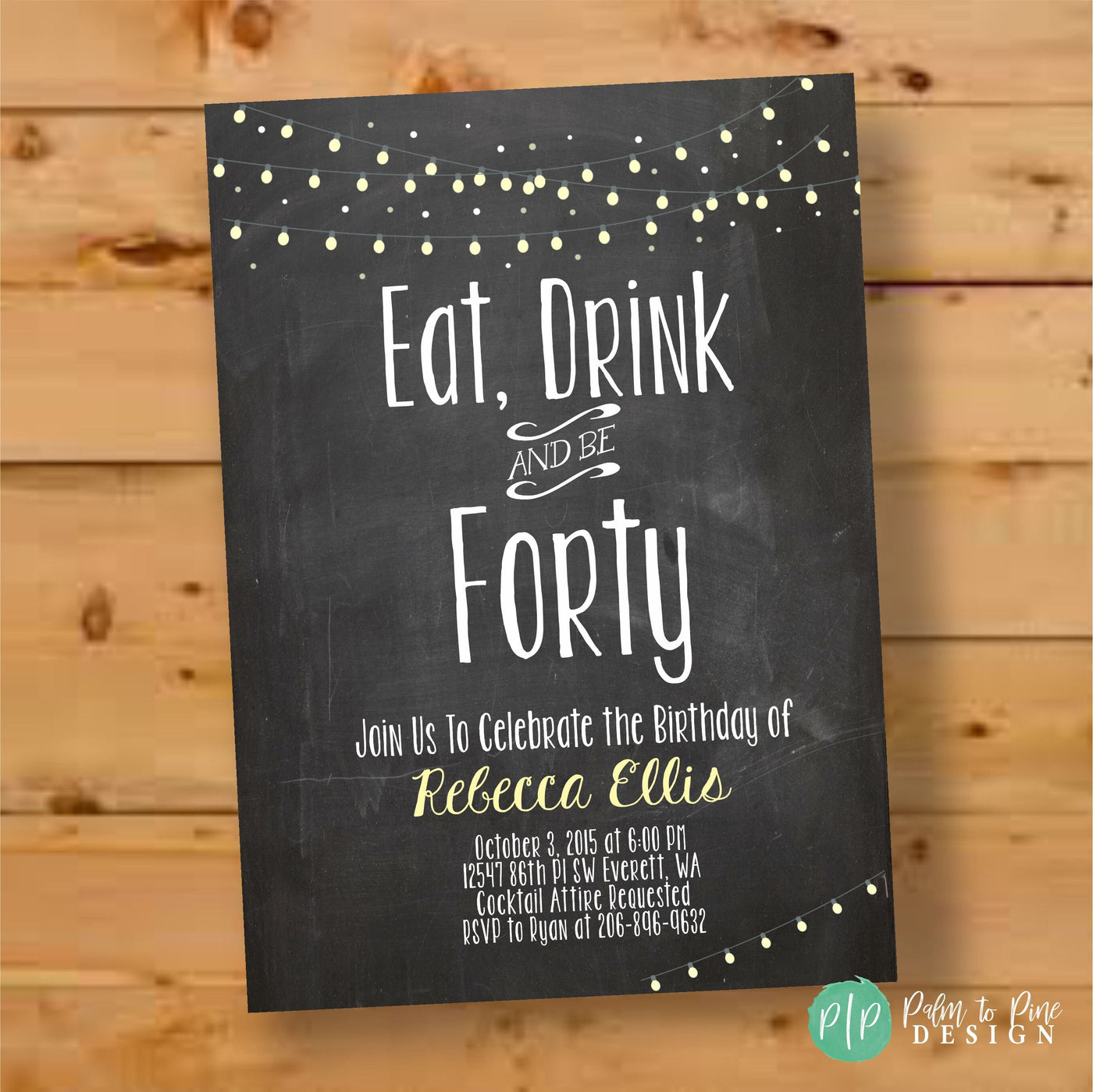Adult Birthday Invitation, Fortieth birthday invite, Eat Drink and Be Forty, BBQ Invite, Light Strings, Chalkboard Birthday Invite, Lights