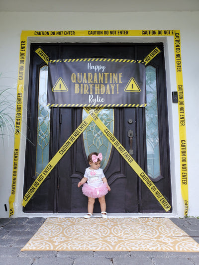 Quarantine First Birthday Banner