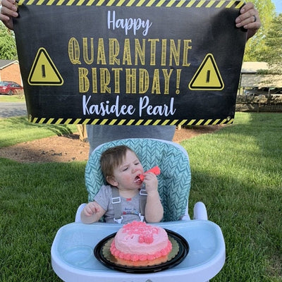 Quarantine First Birthday Banner