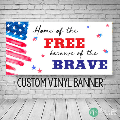 Home of the Free banner, Welcome home military banner, Memorial day banner, 4th of July banner, patriotic banner, vinyl banner, yard sign