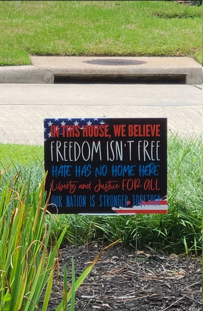 In this House yard sign, In this house we believe, social justice yard sign, patriotic sign, anti-racism, kindness sign, human rights sign