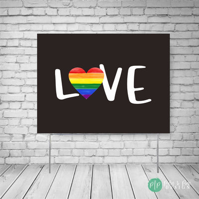 LGBT, Love yard sign, Pride Yard Sign, Pride Flag, Love is love, Pride Rainbow, Gay Pride Sign, Gay Pride Lawn Sign, Ally Yard Sign, LGBTQA+